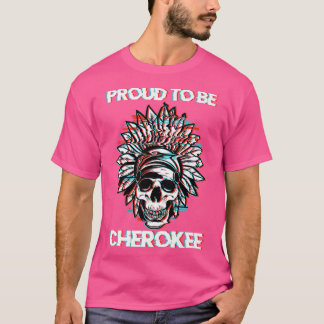 T-shirt Fier D'Être Cherokee Skeleton Autochtone Pr