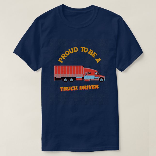 T-shirt Fier d'être conducteur de camion 1 (Design devant)