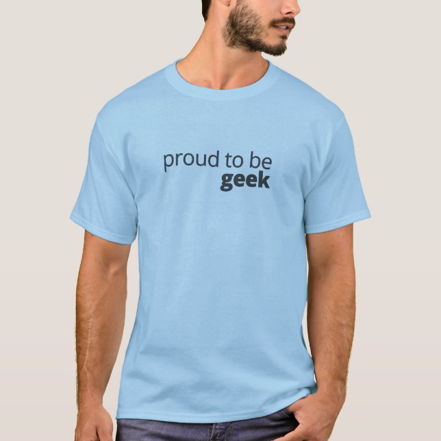 T-shirt Fier d'être geek (Devant)