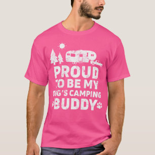 T-shirt Fier D'Être Mon Chien Camping Buddy 5Th Wheel Camp