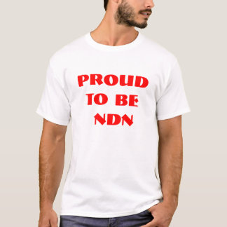 T-SHIRT FIER D'ÊTRE NDN