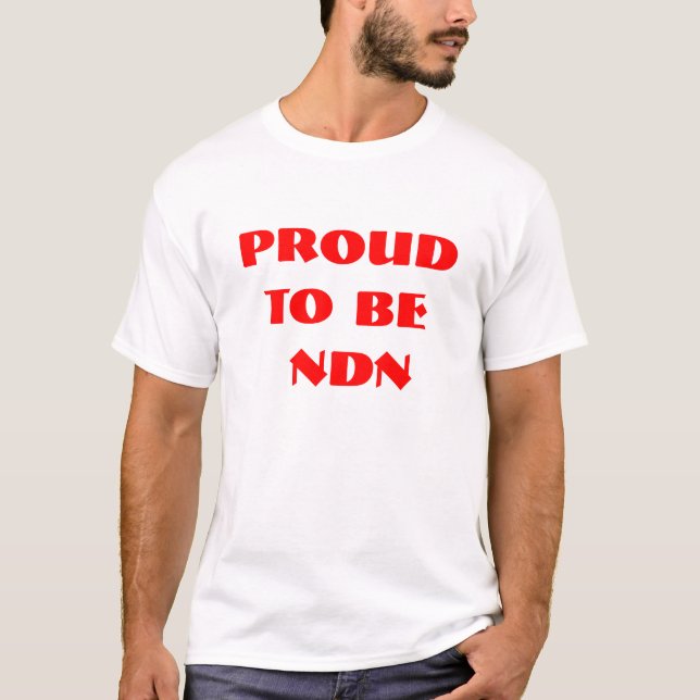 T-SHIRT FIER D'ÊTRE NDN (Devant)