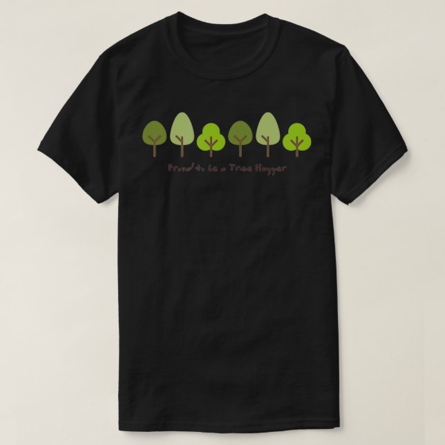 T-shirt Fier d'être un arbre Hugger Live Green Love Nature (Design devant)