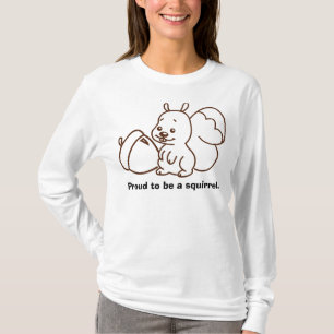 T-shirt Fier d'être un écureuil