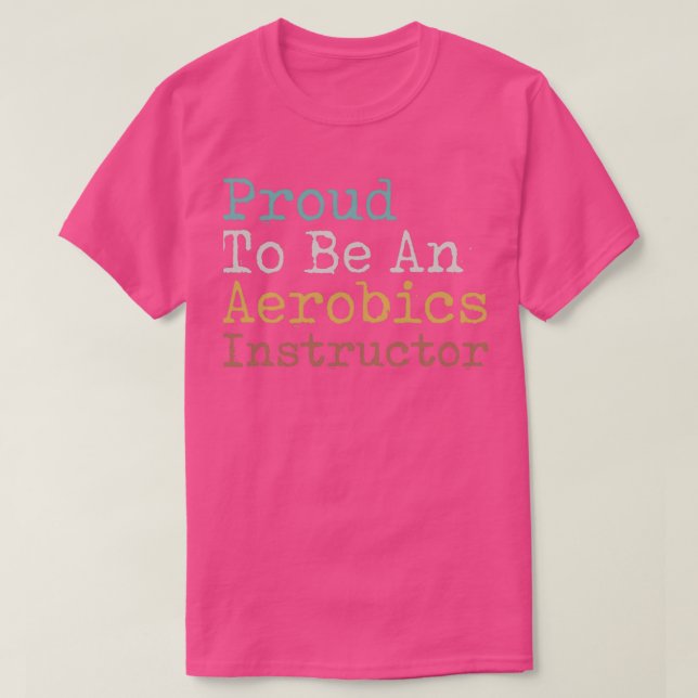 T-shirt Fier D'Être Un Instructeur D'Aérobic (Design devant)