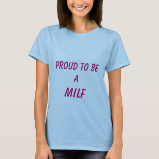 T-shirt Fier d'être un MILF