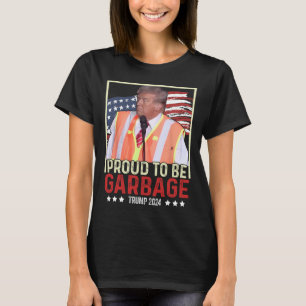 T-shirt Fier d'être une ordure Votez Trump Président Trump