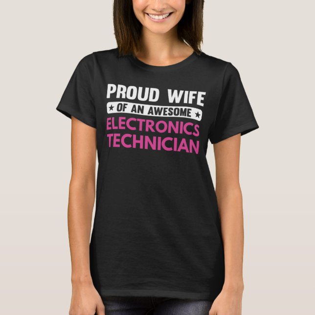 T-shirt Fier Épouse D'Un Technicien En Électronique Épatan (Devant)