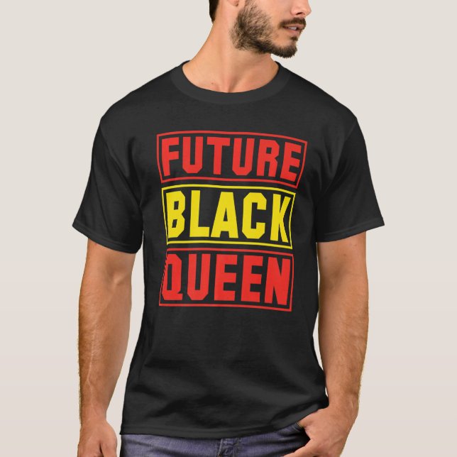 T-shirt Fier Fier Black Queen Melanin Pride Black Histo (Devant)