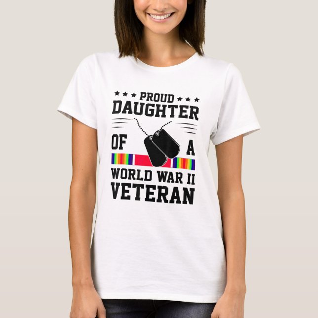 T-shirt Fier Fille De Vétéran 2ÈME GUERRE MONDIALE De La D (Devant)
