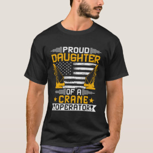 T-shirt Fier Fille D'Un Exploitant De Grue Grue Drapeau Us