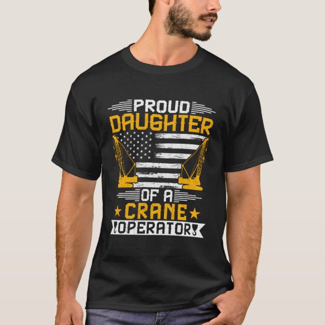 T-shirt Fier Fille D'Un Exploitant De Grue Grue Drapeau Us (Devant)