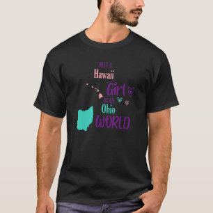 T-shirt Fier fille juste une fille hawaïenne dans un monde
