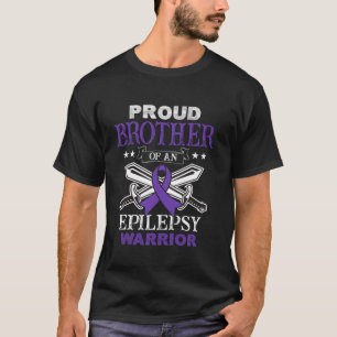 T-shirt Fier Frère D'Une Famille De Guerriers Épileptiques