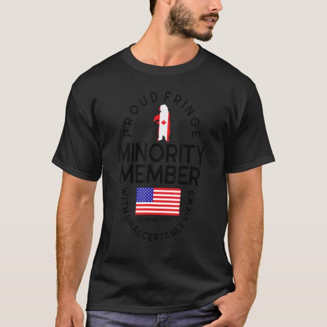 T-shirt Fier Fringe Minority Member Freedom Convoy 2022 T (Devant)