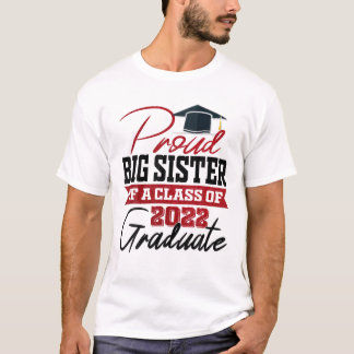 T-shirt Fier Grande Soeur D'Une Classe De 2022 Diplômée