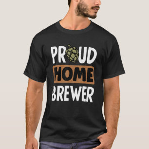 T-shirt Fier Home Brasserie Brasserie brassage de houblon