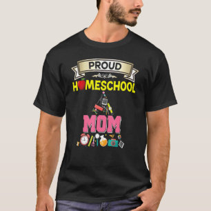 T-shirt Fier Homeschool Maman Retour À L'École Maman Maman
