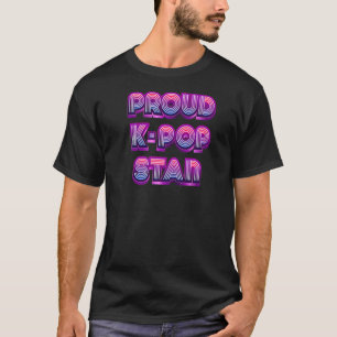 T-shirt Fier K Pop Music Stan Fan Premium