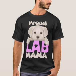 T-shirt Fier Lab Mama Yellow Puppy ! Particulièrement Pour