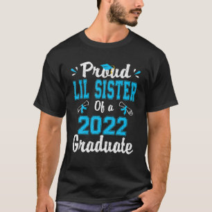 T-shirt Fier Lil Soeur D'Une Classe De 2022 Diplômé Senio