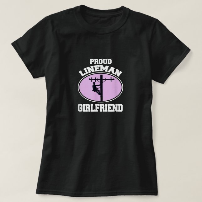 T-shirt Fier Lineman Girami Lineman Ouvrier Girlfrien (Design devant)