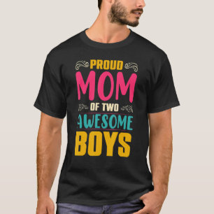 T-shirt Fier Maman De Deux Garçons Impressionnants Vêtemen