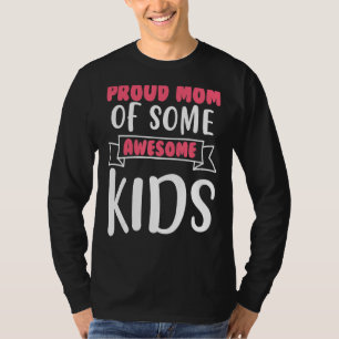 T-shirt Fier Maman De Quelques Enfants Fantastiques Fête D