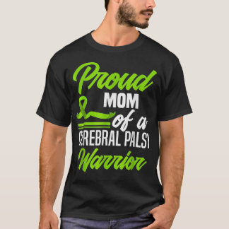 T-shirt Fier Maman D'Un Cérébral Palsy Warrior Cerebral Pa