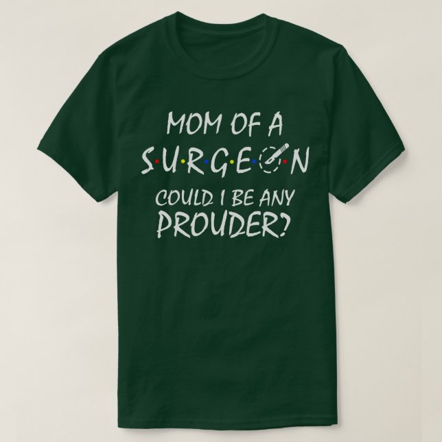 T-shirt Fier maman d'un chirurgien (Design devant)