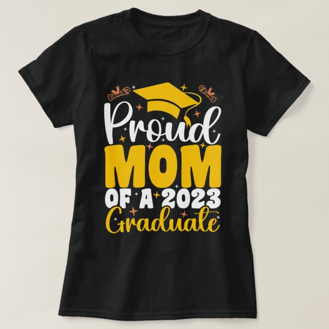 T-shirt Fier Maman D'Un Diplômé De 2023 Funny Graduate (Design devant)