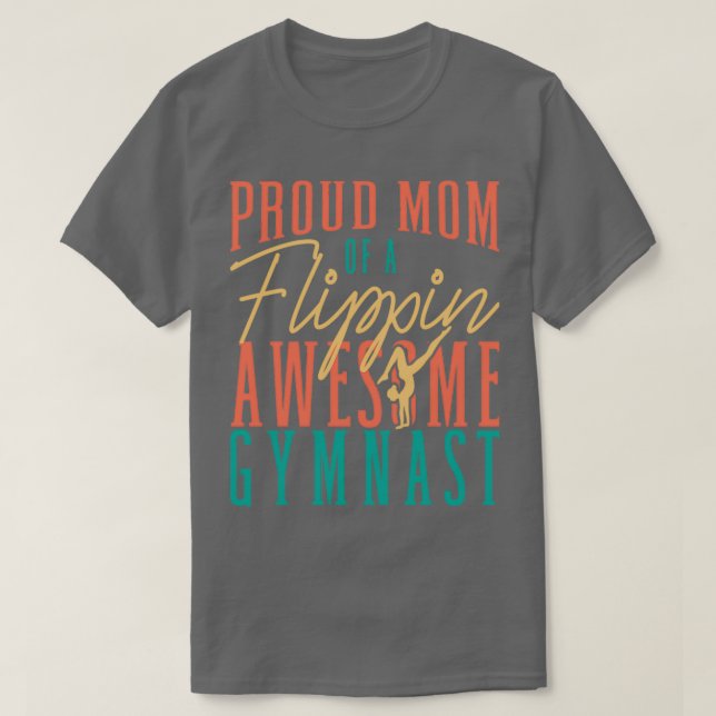 T-shirt Fier Maman D'Un Flippin Gymnaste Gymnaste Flip Fem (Design devant)