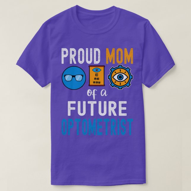 T-shirt Fier maman d'un futur optométriste 1 (Design devant)