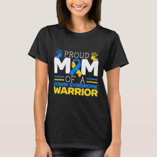 T-shirt Fier Maman D'Un Guerrier Du Syndrome De Down Chrom