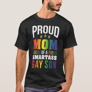 T-shirt Fier Maman D'Un Smartass Gay Son Gay pride Lgbt