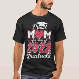 T-shirt Fier Maman D'Une Classe De 2022 Graduate Heart F