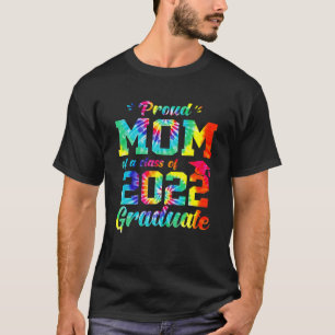 T-shirt Fier Maman D'Une Classe De 2022 Graduate Tie Dye G