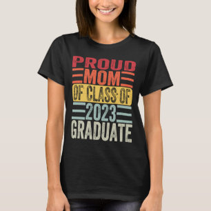 T-shirt Fier Maman d'une classe de 2023 Funny Vintage Grad