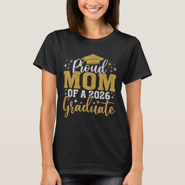 T-shirt Fier Maman d'une classe de 2026 de diplômés Senior (Devant)