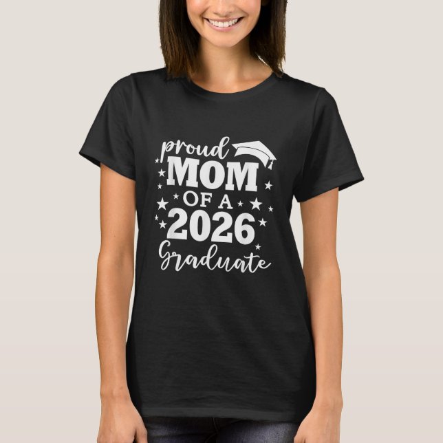 T-shirt Fier Maman D'Une Classe De 2026 Diplômé (Devant)