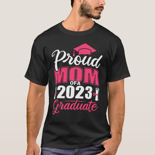 T-shirt Fier Maman D'Une Classe De Diplômés De 2023 De 202 (Devant)