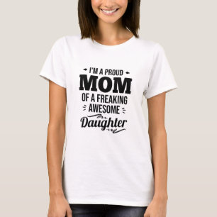 T-shirt Fier Maman D'Une Fille Impressionnante