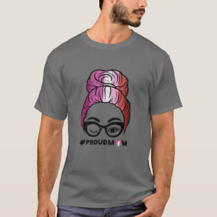 T-shirt Fier maman Messy Hair Bun LGBT Lesbienne Drapeau