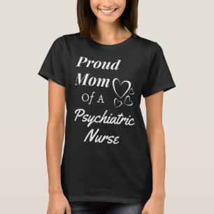 T-shirt Fier Maman Psychiatrique Psychiatrique Soins Infir