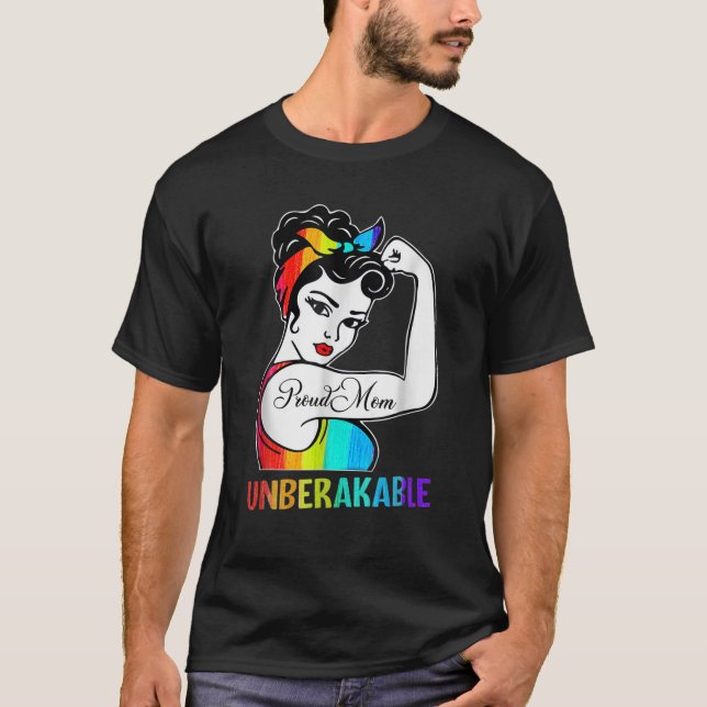 T-shirt Fier Maman Unbreakable Rainbow Flag Gay pride LGBT (Devant)