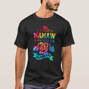 T-shirt Fier Mamaw D'Une Classe De 2022 Graduate Tie Dye