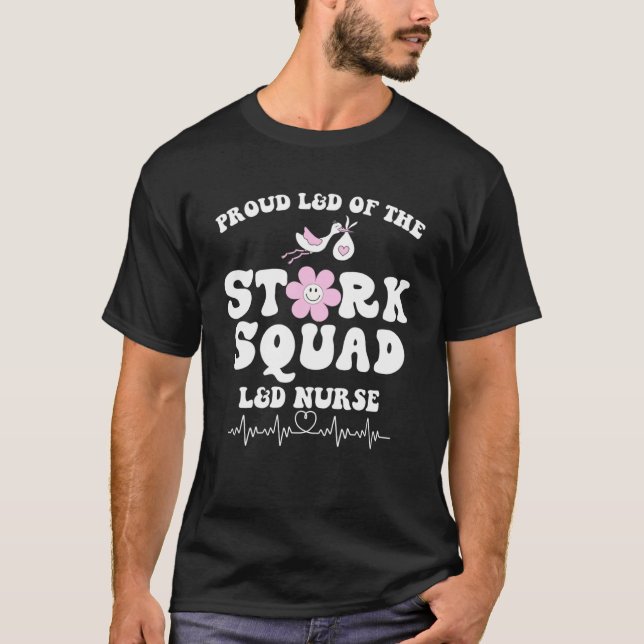 T-shirt Fier Membre De L'Escouade De Stork L&D Travail & L (Devant)