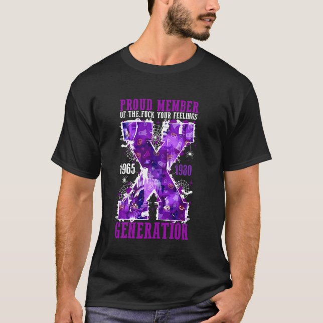 T-shirt Fier Membre De Votre Génération De Sentiments X Ha (Devant)
