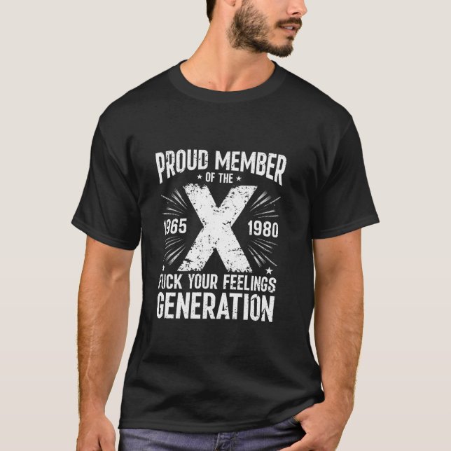 T-shirt Fier Membre Du F Vos Sentiments Génération X G (Devant)