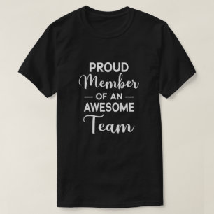 T-shirt Fier Membre d'une équipe géniale, motivation de l'